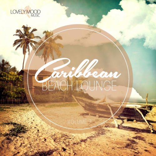 VA - Caribbean Beach Lounge Vol 7 (2018) FLAC