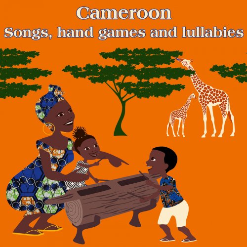 Emilio Bissaya - Cameroon: Songs, Hand Games and Lullabies (2019)
