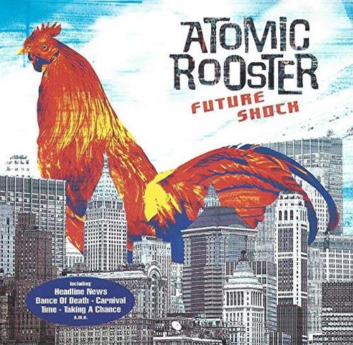 Atomic Rooster - Future Shock (1983/2005)