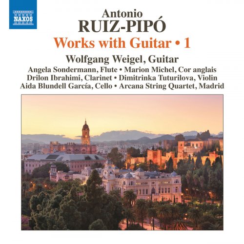 Wolfgang Weigel - Ruiz-Pipó: Works with Guitar, Vol. 1 (2019)