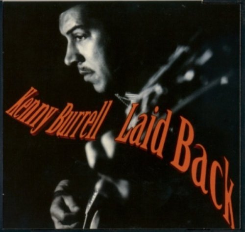Kenny Burrell - Laid Back (1998) FLAC