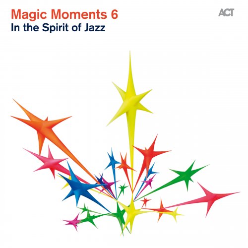 Various Artists - Magic Moments 6 - In The Spirit Of Jazz (2013) FLAC