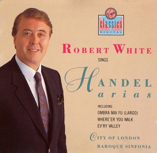 Robert White, Ivor Bolton - Robert White sings Handel Arias (1989)