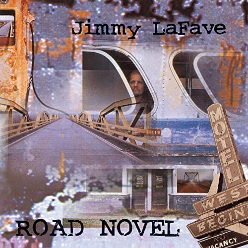 Jimmy LaFave - Road Novel (1997)
