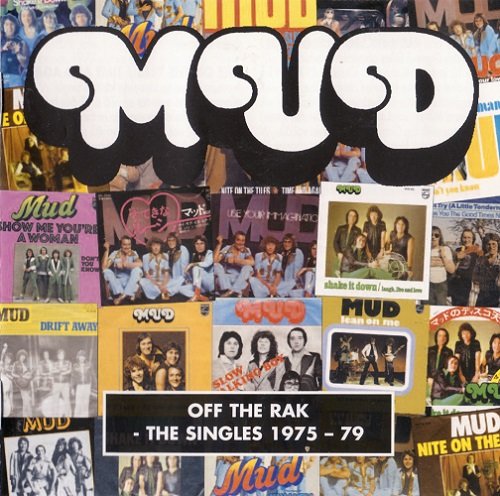 Mud - Off The RAK (The Singles 1975-1979) (2007)