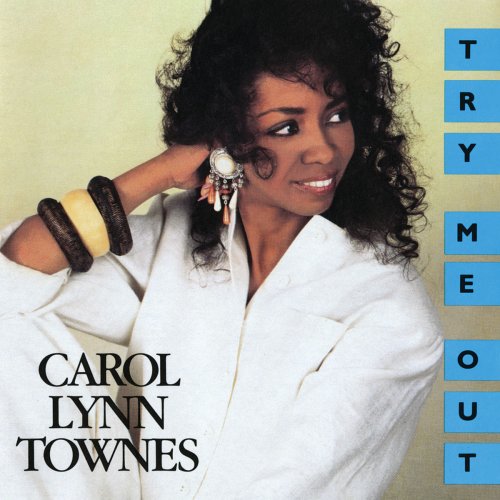 Carol Lynn Townes - Try Me Out (1988/2019)