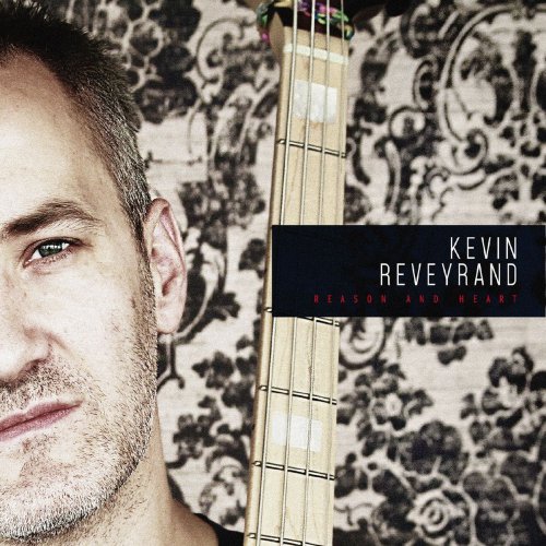 Kevin Reveyrand - Reason and Heart (2019)