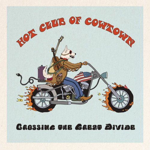 Hot Club of Cowtown - Crossing the Great Divide (2019)