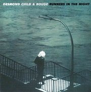 Desmond Child And Rouge - Runners In The Night (Reissue) (1979/2008)