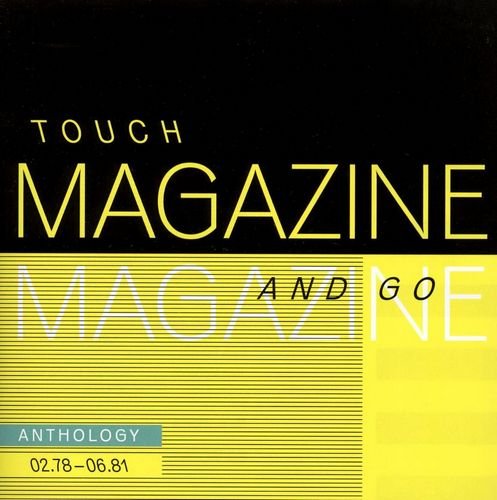 Magazine - Touch And Go: Anthology 02.78 - 06.81 [2CD Remastered Set] (2009)