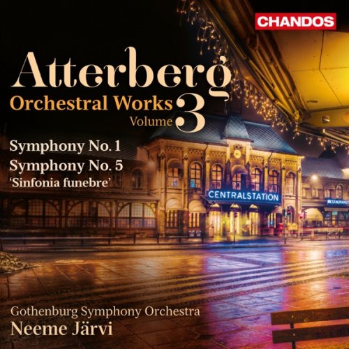 Göteborgs Symphony Orchestar & Neeme Järvi - Atterberg: Orchestral Works, Vol. 3 (2015) [Hi-Res]