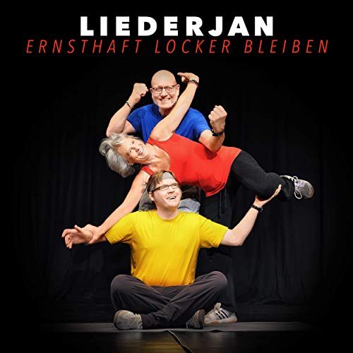 Liederjan - Ernsthaft Locker Bleiben (2019)