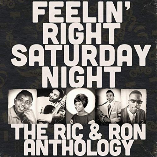 Various Artists - Feelin' Right Saturday Night: The Ric & Ron Anthology (2018)