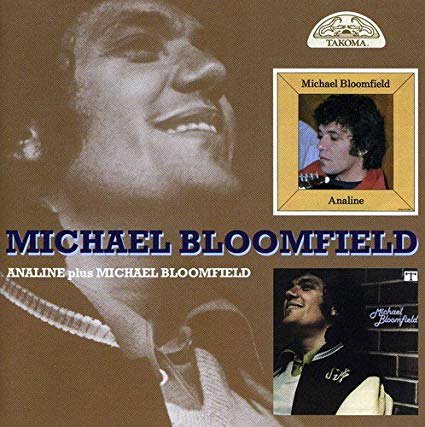 Mike Bloomfield - Analine / Mike Bloomfield (2007)