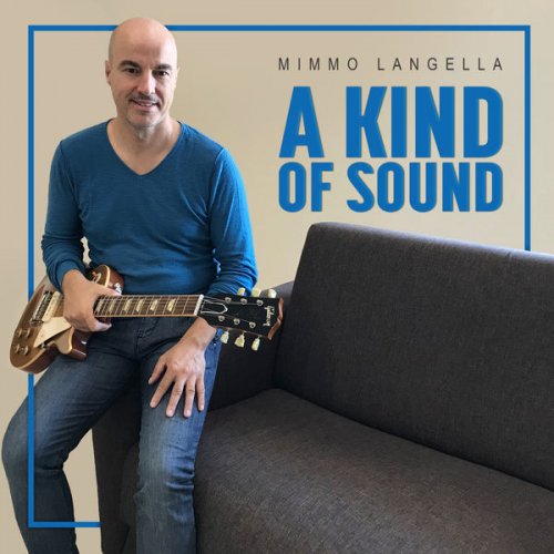 Mimmo Langella - A Kind of Sound (2018) [Hi-Res]