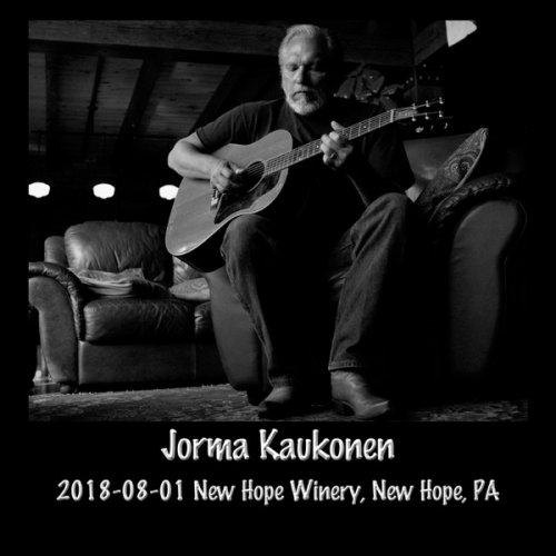 Jorma Kaukonen - 2018-08-01 New Hope Winery, New Hope, PA (Live) (2018) [Hi-Res]