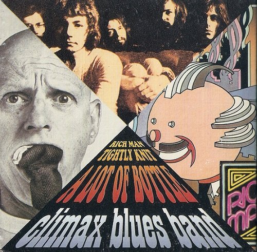 The Climax Blues Band - A Lot Of Bottle / Tightly Knit / Rich Man (Reissue, Remastered) (1970-72/2004)