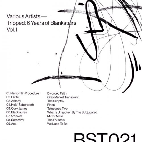 VA - Tripped: 6 Years Of Blankstairs Vol. I (2019)