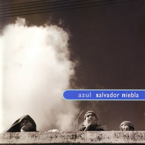 Salvador Niebla - Azul (1997) FLAC