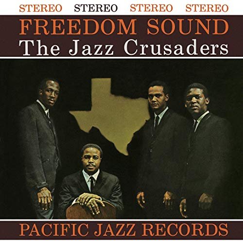 The Jazz Crusaders - Freedom Sound (1961/2019)
