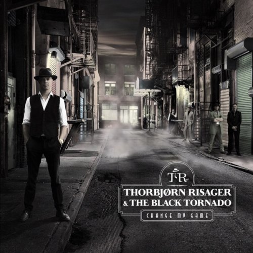 Thorbjørn Risager & The Black Tornado - Change My Game (2017) [Hi-Res]