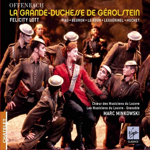 Marc Minkowski - Offenbach: La Grande-Duchesse de Gérolstein (2005)