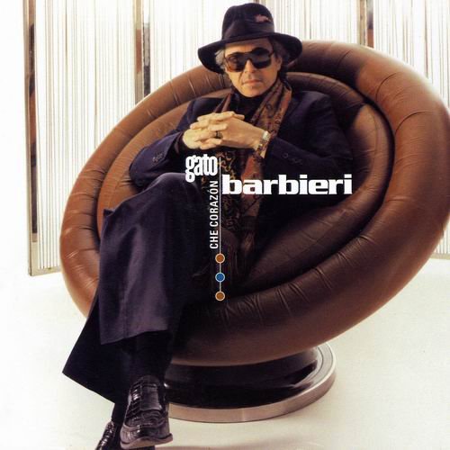 Gato Barbieri - Che Corazon (1999)