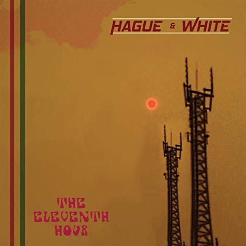 Hague & White - Eleventh Hour (2019)