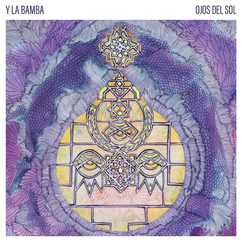 Y La Bamba - Ojos Del Sol (2016) [Hi-Res]