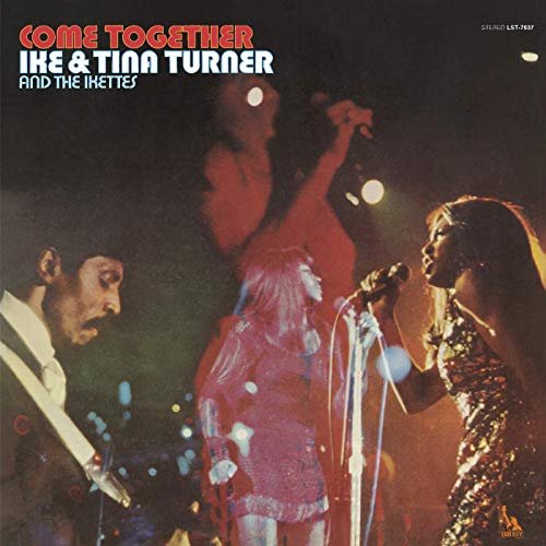 Ike & Tina Turner & The Ikettes - Come Together (1970/2019)