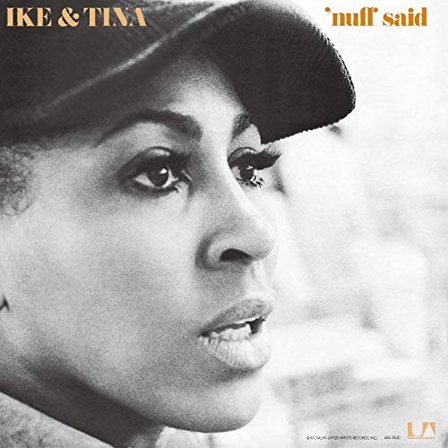 Ike & Tina Turner - 'Nuff Said (1971/2019)