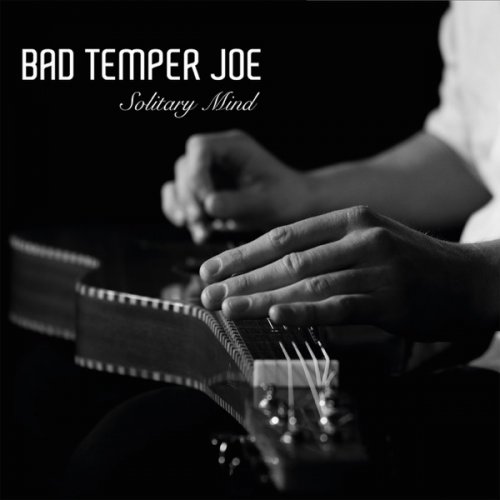 Bad Temper Joe - Solitary Mind (2017) [Hi-Res]