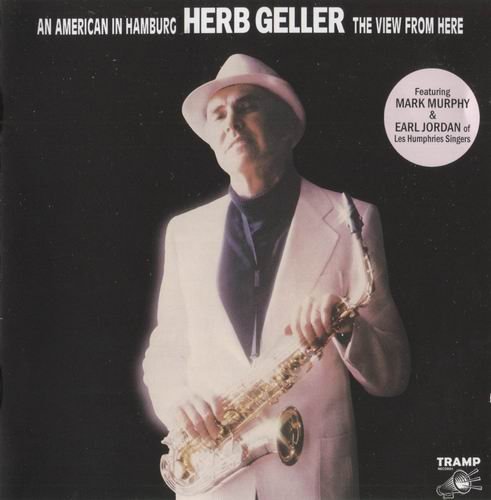 Herb Geller - An American In Hamburg-The View From Here (1975)