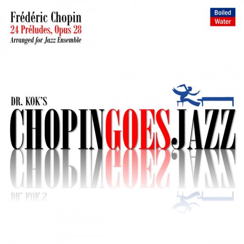 Frédéric Chopin - Chopin Goes Jazz (2019)