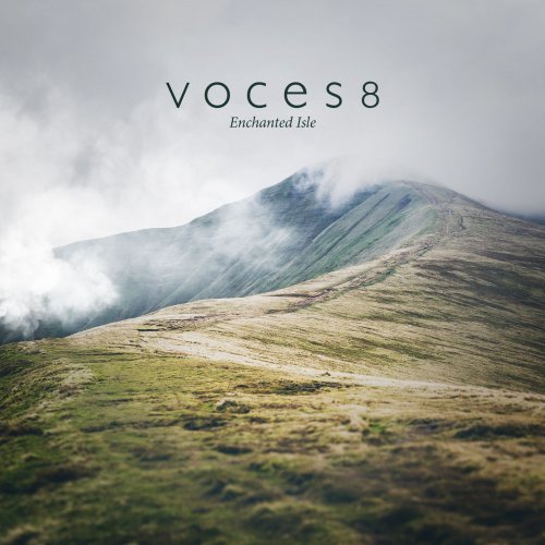 Voces8 - Enchanted Isle (2019) [Hi-Res]