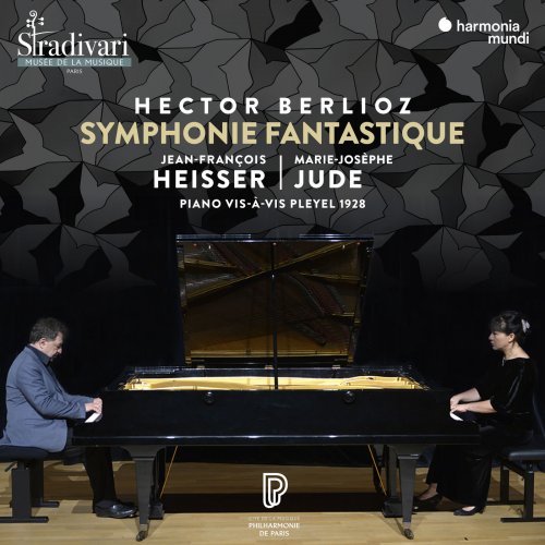 Jean-François Heisser & Marie-Josèphe Jude - Hector Berlioz: Symphonie fantastique (2019) [Hi-Res]