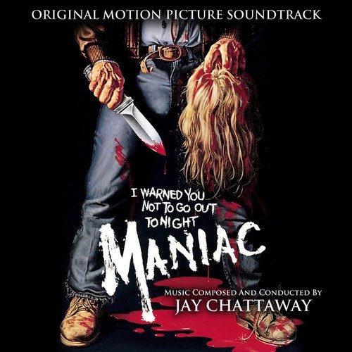 Jay Chattaway - Maniac (Original Motion Picture Soundtrack) (2019)