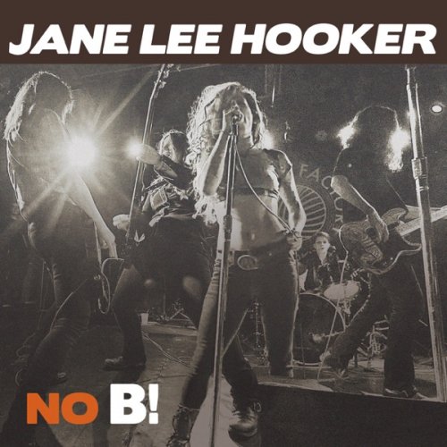 Jane Lee Hooker - No B! (2016) [Hi-Res]