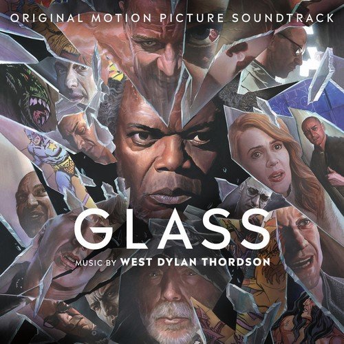 West Dylan Thordson - Glass (Original Motion Picture Soundtrack) (2019)