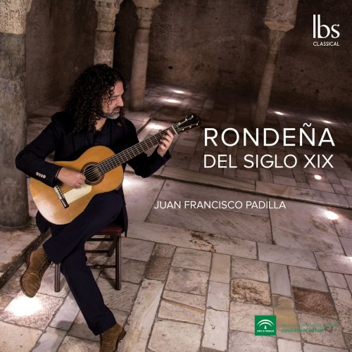 Juan Francisco Padilla - Rondeña del siglo XIX (2019) [Hi-Res]