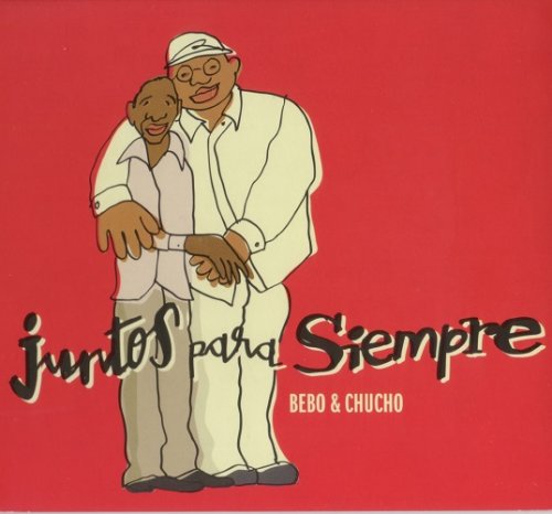 Bebo Valdes & Chucho Valdes - Juntos Para Siempre (2008)