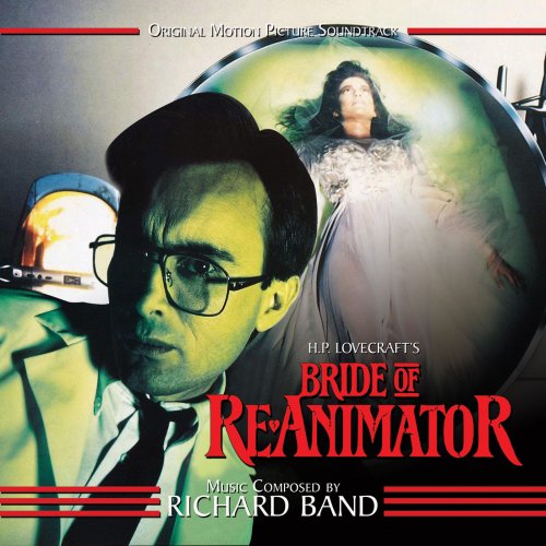 Richard Band - Bride Of Re-animator: Original Motion Picture Soundtrack (2019) [Hi-Res]