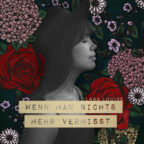 Clara Louise - Wenn man nichts mehr vermisst (2019)