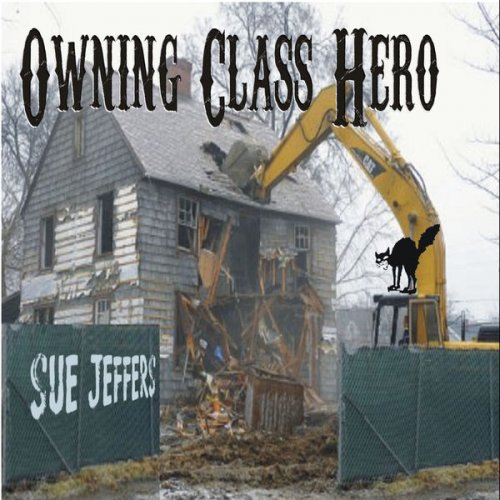 Sue Jeffers - Owning Class Hero (2019)