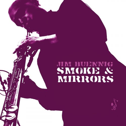 Jim Buennig - Smoke & Mirrors (2019) 320kbps