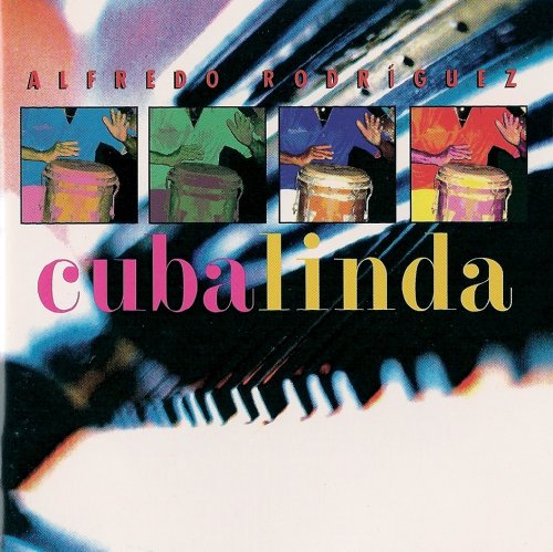 Alfredo Rodriguez - Cuba Linda (1997) FLAC