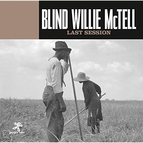 Blind Willie McTell - Last Session (2019)