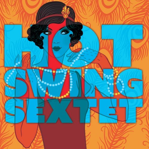 Hot Swing Sextet - Hot Swing Sextet (2015)