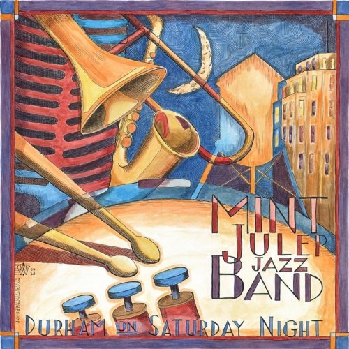 Mint Julep Jazz Band - Durham On Saturday Night (2013)