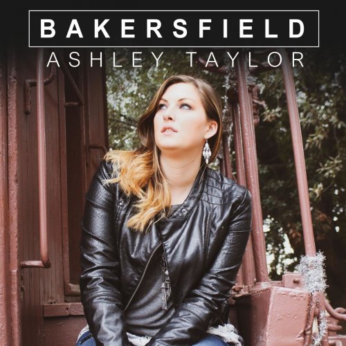 Ashley Taylor - Bakersfield (2019)